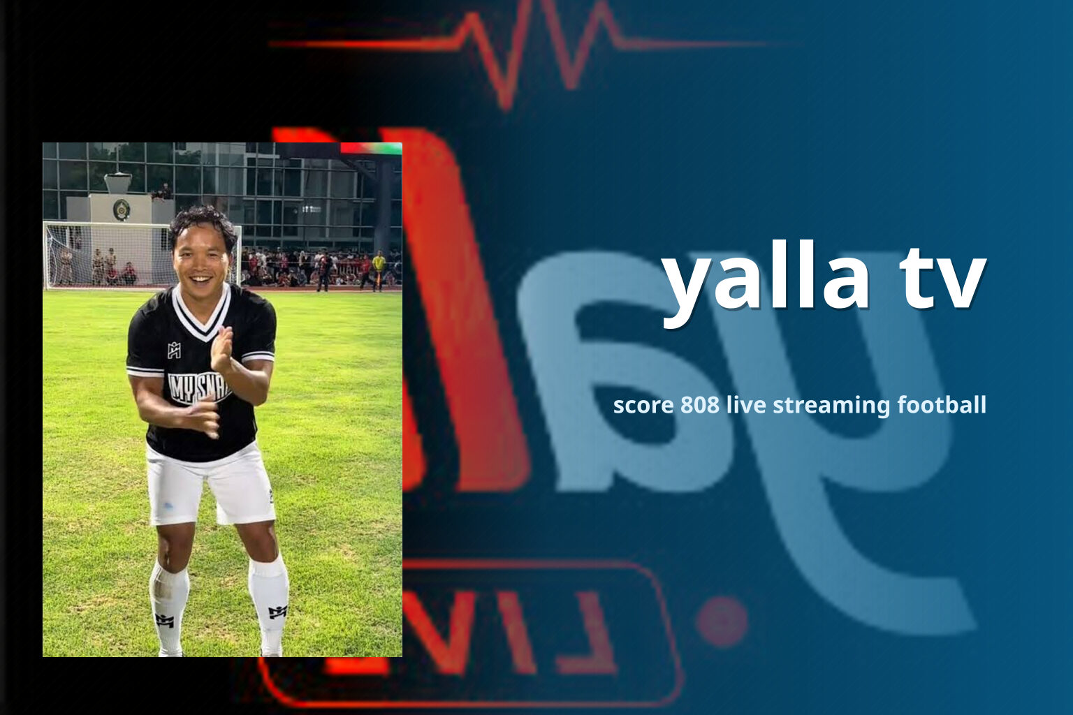 yalla tv - live sports streaming